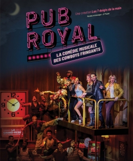 Pub Royal - La Comédie Musicale des Cowboys Fringants - Strasbourg